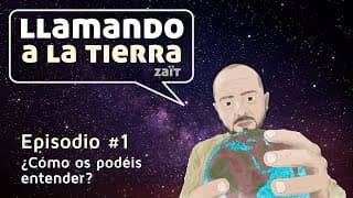 Episodio #1: ¿Cómo os podéis entender?